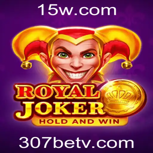 RoyalJoker: Descubra o Mundo Emocionante do Jogo com 307bet